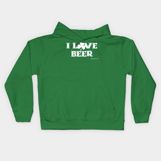 I Love Beer (Shamrock) Kids Hoodie by dekimdesigns